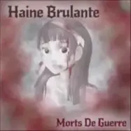 Haine Brulante